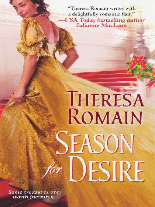 Title details for Season For Desire by Theresa Romain - Available